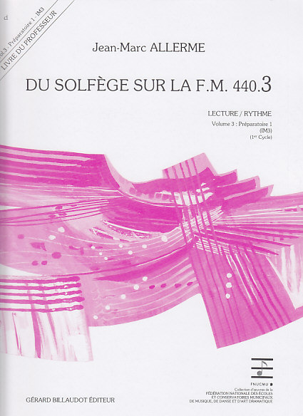 BILLAUDOT ALLERME JEAN-MARC - DU SOLFEGE SUR LA FM 440.3 LECTURE / RYTHME (PROFESSEUR)