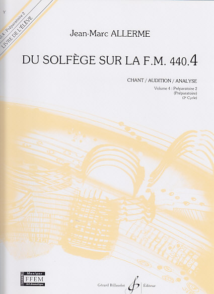 BILLAUDOT Allerme JEAN-marc - Du Solfege Sur La FM 440.4 Chant / Audition / Analyse (eleve)