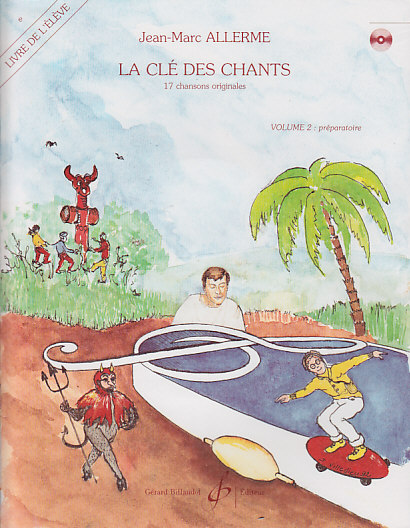 BILLAUDOT ALLERME JEAN-MARC - LA CLE DES CHANTS VOL.2 (ELEVE)