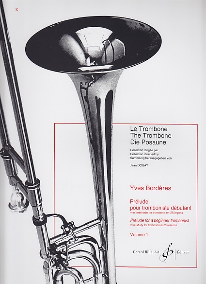 BILLAUDOT BORDERES Y. - PRELUDE POUR TROMBONISTE DEBUTANT - VOL. 1