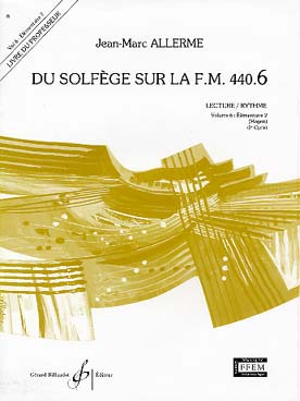 BILLAUDOT ALLERME JEAN-MARC - DU SOLFEGE SUR LA FM 440.6 LECTURE / RYTHME (PROFESSEUR)