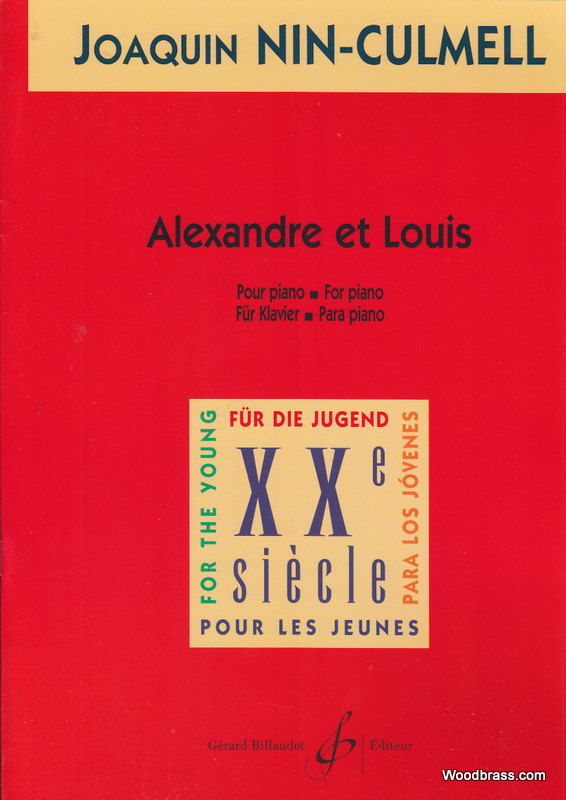 BILLAUDOT NIN-CULMELL JOAQUIN - ALEXANDRE ET LOUIS - PIANO
