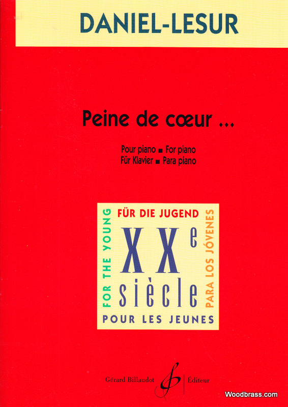BILLAUDOT DANIEL-LESUR - PEINE DE COEUR - PIANO
