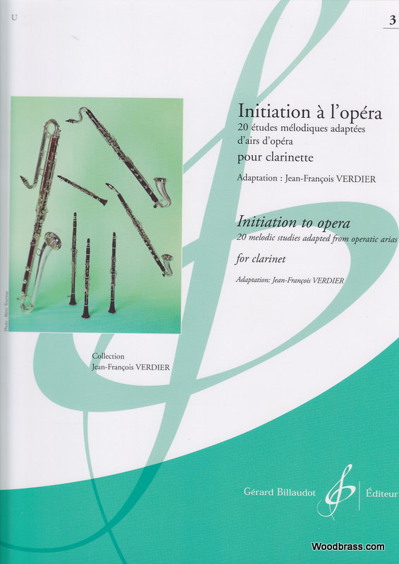 BILLAUDOT VERDIER JEAN-FRANCOIS - INITIATION A L'OPERA VOL 3 - CLARINETTE 
