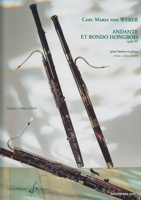 BILLAUDOT WEBER C. M. (VON) - ANDANTE ET RONDO HONGROIS OPUS 35 - BASSON ET PIANO