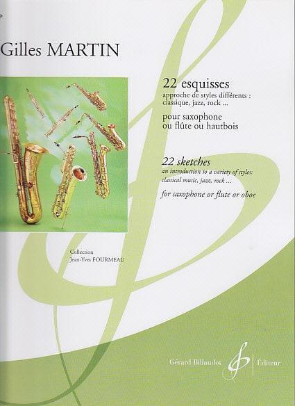 BILLAUDOT MARTIN GILLES - 22 ESQUISSES - SAXOPHONE OU FLUTE OU HAUTBOIS