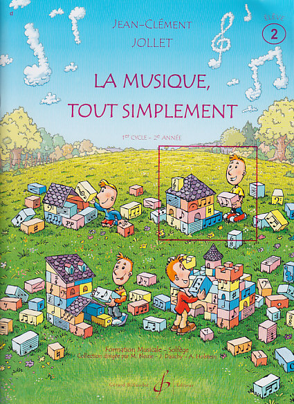 BILLAUDOT JOLLET JEAN-CLEMENT - LA MUSIQUE TOUT SIMPLEMENT VOL.2 (ELEVE)
