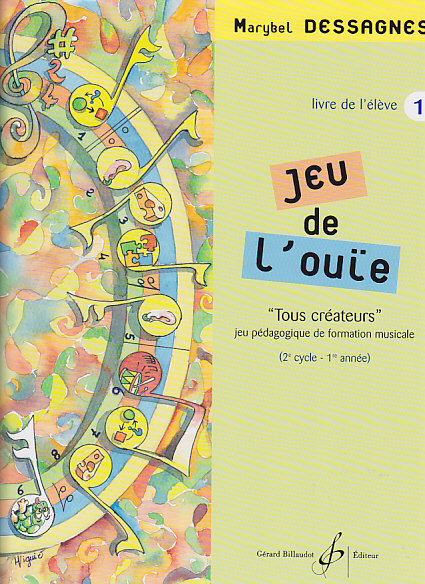 BILLAUDOT DESSAGNES MARYBEL - JEU DE L'OUIE VOL.1 - LIVRE DE L'ELEVE