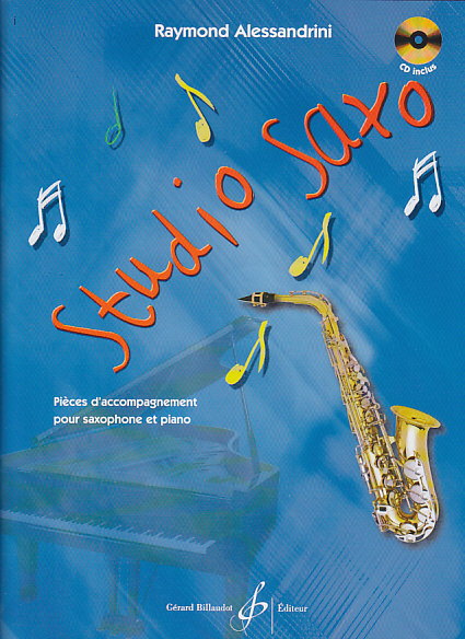 BILLAUDOT ALESSANDRINI, R. - STUDIO SAXO VOL. 1 + CD - SAXOPHONE
