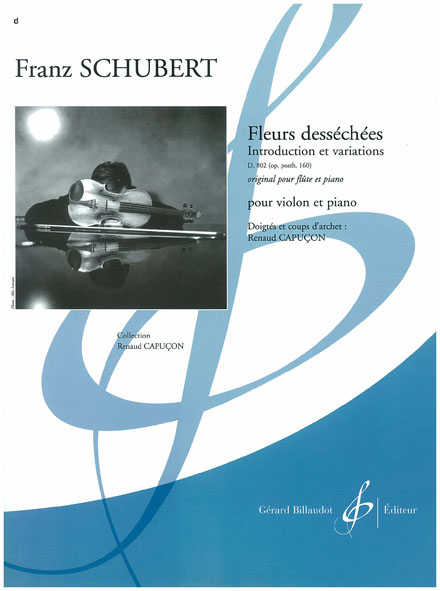BILLAUDOT Schubert F. - 8 Variations Sur Fleurs Dessechees (extrait De La Belle Meuniere) - Violon