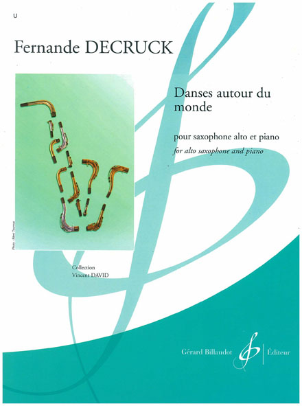 BILLAUDOT Decruck Fernande - Danses Autour Du Monde - Saxophone