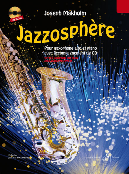 BILLAUDOT MAKHOLM JOSEPH - JAZZOSPHERE VOL.1 + CD - SAXOPHONE