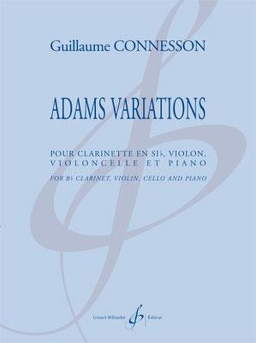 BILLAUDOT Esson Guillaume - Adams Variations - Clarinette, Violon, Violoncelle & Piano