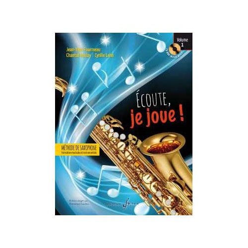 BILLAUDOT FOURMEAU J.Y. - ECOUTE JE JOUE VOL.1 - SAXOPHONE 