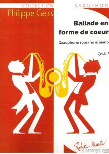 ROBERT MARTIN GEISS P. - BALLADE EN FORME DE COEUR (SOPRANO)
