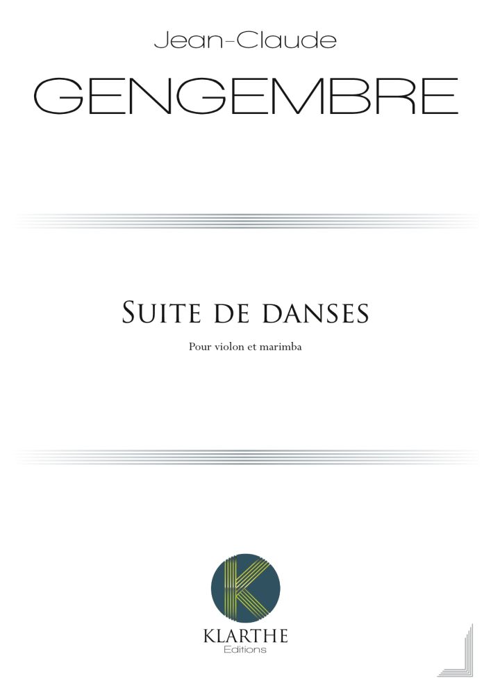 KLARTHE GENGEMBRE JEAN-CLAUDE - SUITE DE DANSES POUR VIOLON & MARIMBA