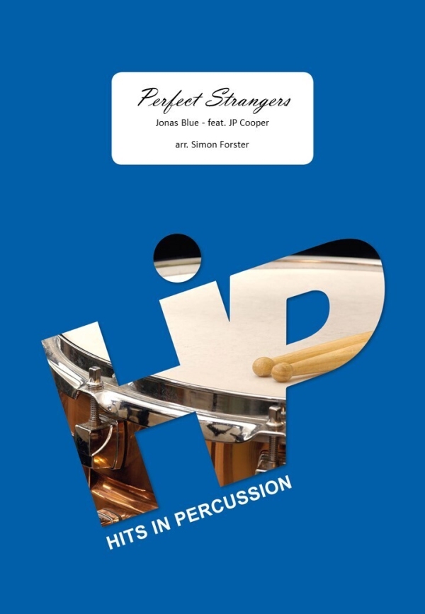 GRAHL & NIKLAS JONAS BLUE - PERFECT STRANGERS - 4-6 PERCUSSIONS (arr. SIMON FORSTER) 