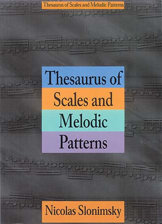 SCHIRMER SLONIMSKY NICOLAS - THESAURUS SCALES MELODIC PATTERNS