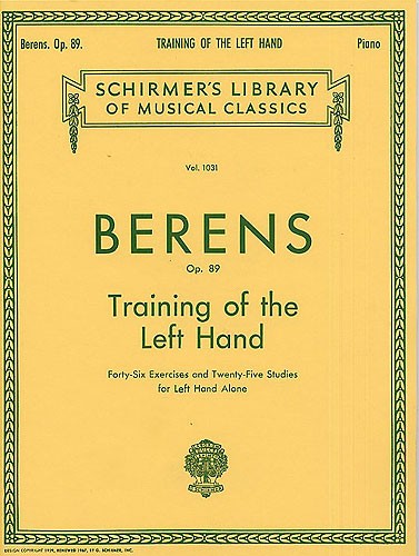 SCHIRMER HERMANN BERENS TRAINING THE LEFT HAND OP.89 - PIANO SOLO