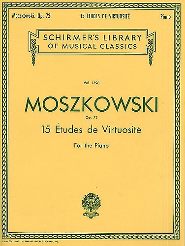 SCHIRMER Moritz Moszkowski Fifteen Etudes Virtuositie Op.72 - Piano Solo