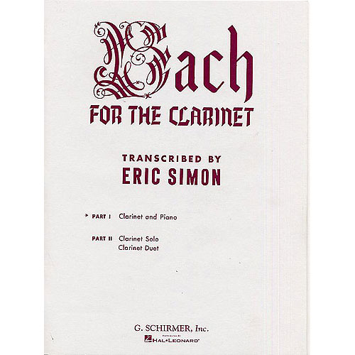 SCHIRMER BACH FOR THE CLARINET PART 1 (CLARINETTE / PIANO)
