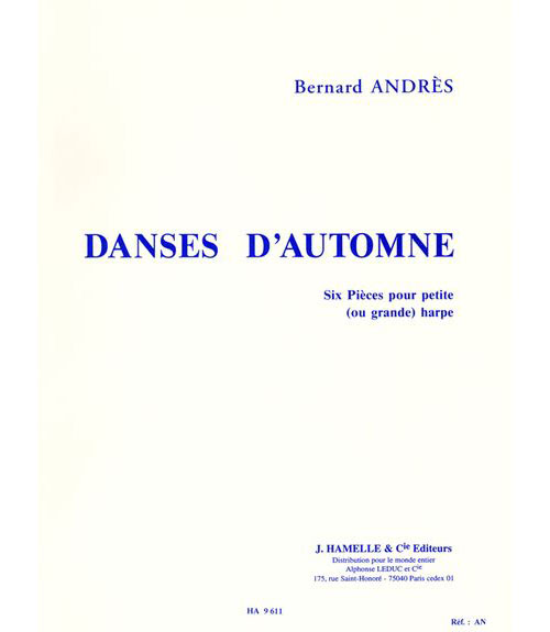 HAMELLE EDITEURS Andres Bernard - Andres - Danses D'automne
