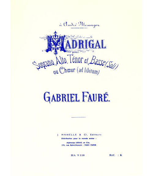 HAMELLE EDITEURS Faure G. - Madrigal Op.35 - Voix Mixtes & Piano