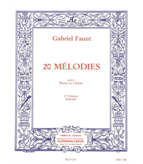 CHOUDENS FAURE GABRIEL - 20 MELODIES VOL.3 CHANT SOPRANO