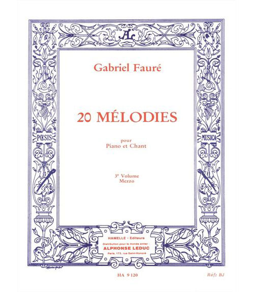 CHOUDENS Faure Gabriel - 20 Melodies Vol.3 Chant MEZZO-soprano