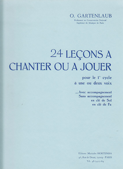 HORTENSIA GARTENLAUB ODETTE - 24 LECONS A CHANTER OU JOUER (1ER CYCLE) AVEC PIANO