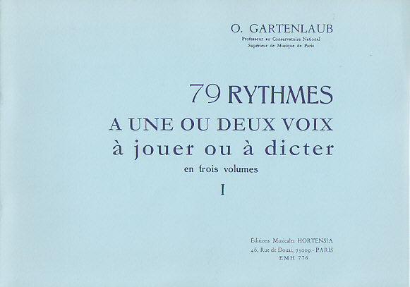 HORTENSIA Gartenlaub Odette - 79 Rythmes À 1 Ou 2 Voix À Jouer Ou À Dicter Vol.1