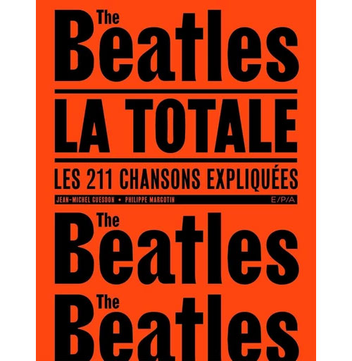 ÉDITIONS EPA Les Beatles - La Totale (Petit Format)