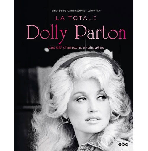 ÉDITIONS EPA Dolly Parton - La Totale