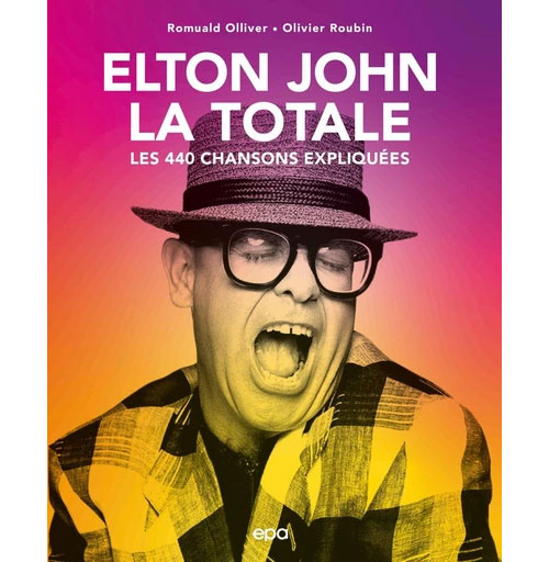 ÉDITIONS EPA Elton John - La Totale