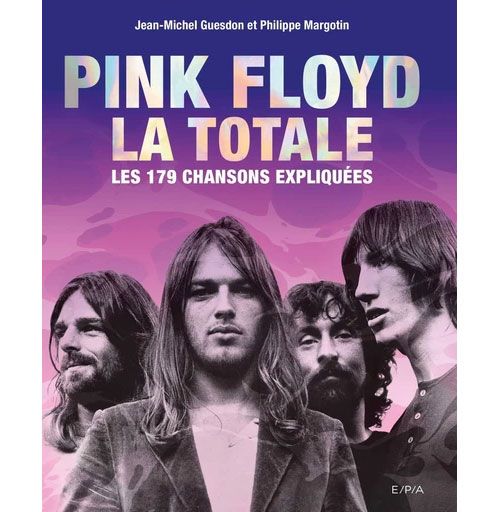 ÉDITIONS EPA Pink Floyd - La Totale