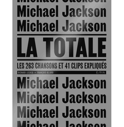 ÉDITIONS EPA Michael Jackson - La Totale (Petit Format)
