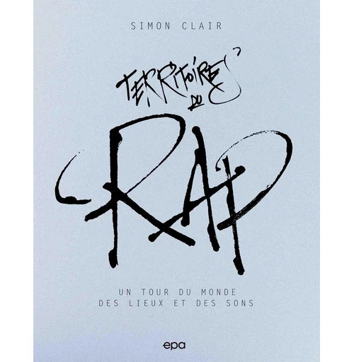 ÉDITIONS EPA Territoires du Rap