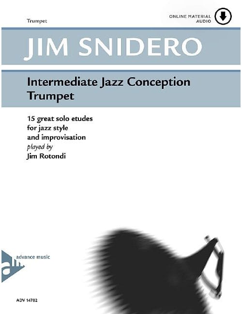 ADVANCE MUSIC SNIDERO JIM - INTERMEDIATE JAZZ CONCEPTION + AUDIO - TRUMPET