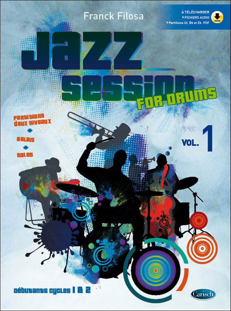 CARISCH FILOSA FRANCK - JAZZ SESSION + 2 AUDIO TRACKS - BATTERIE