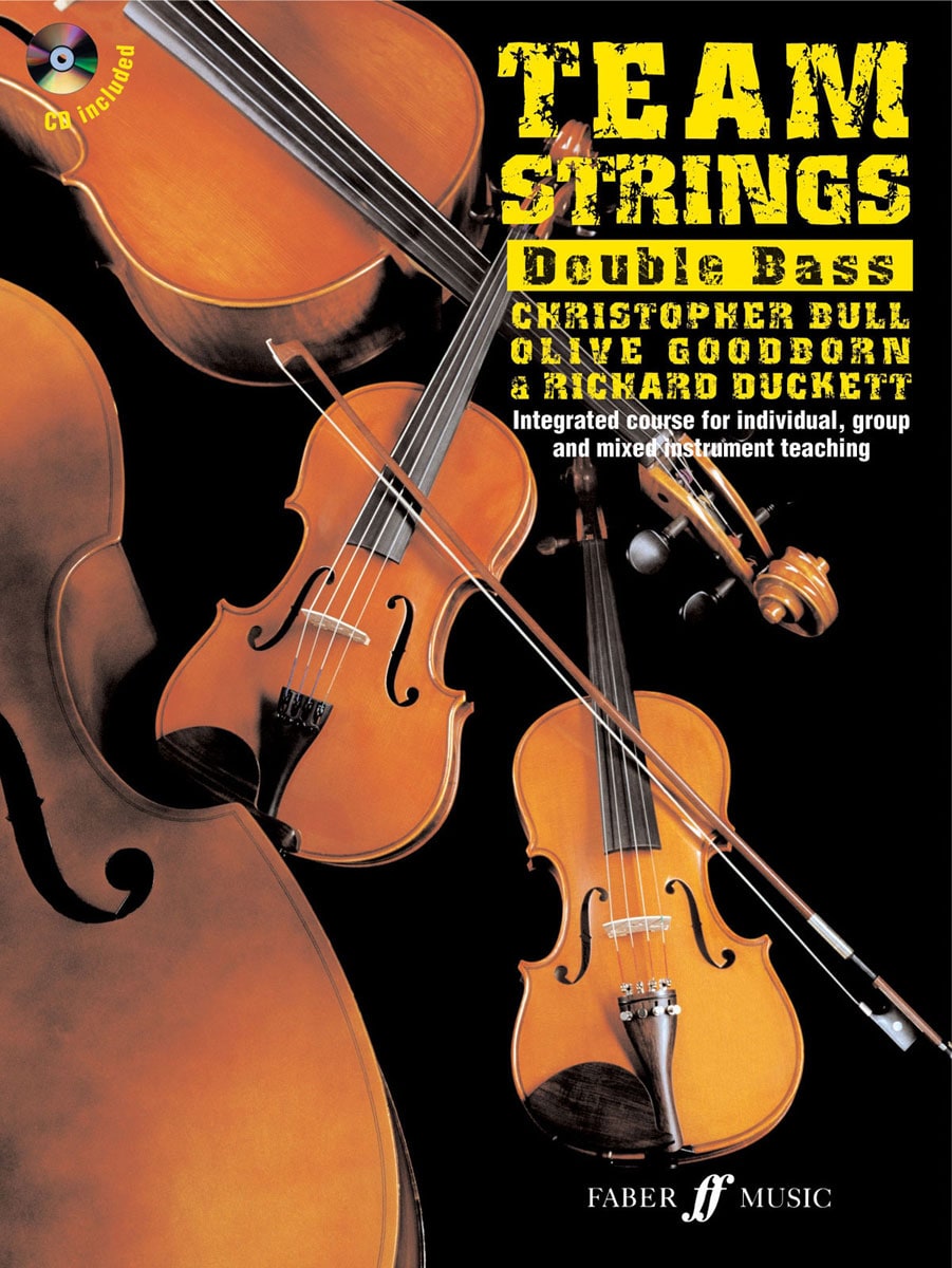 FABER MUSIC DUCKETT BULL / GOODBORN - TEAM STRINGS + AUDIO EN LIGNE - DOUBLE BASS 