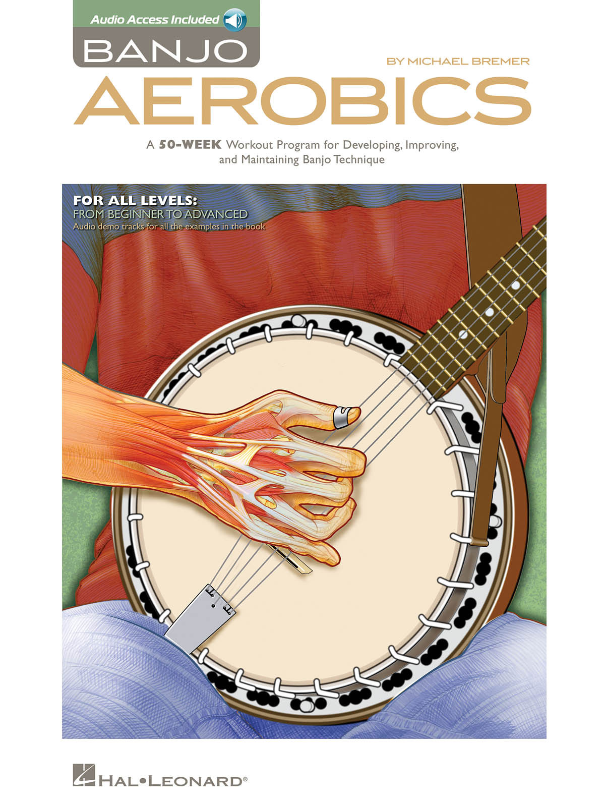 HAL LEONARD BREMER MICHAEL BANJO AEROBICS A 50-WEEK WORKOUT PROGRAM + AUDIO TRACKS - BANJO