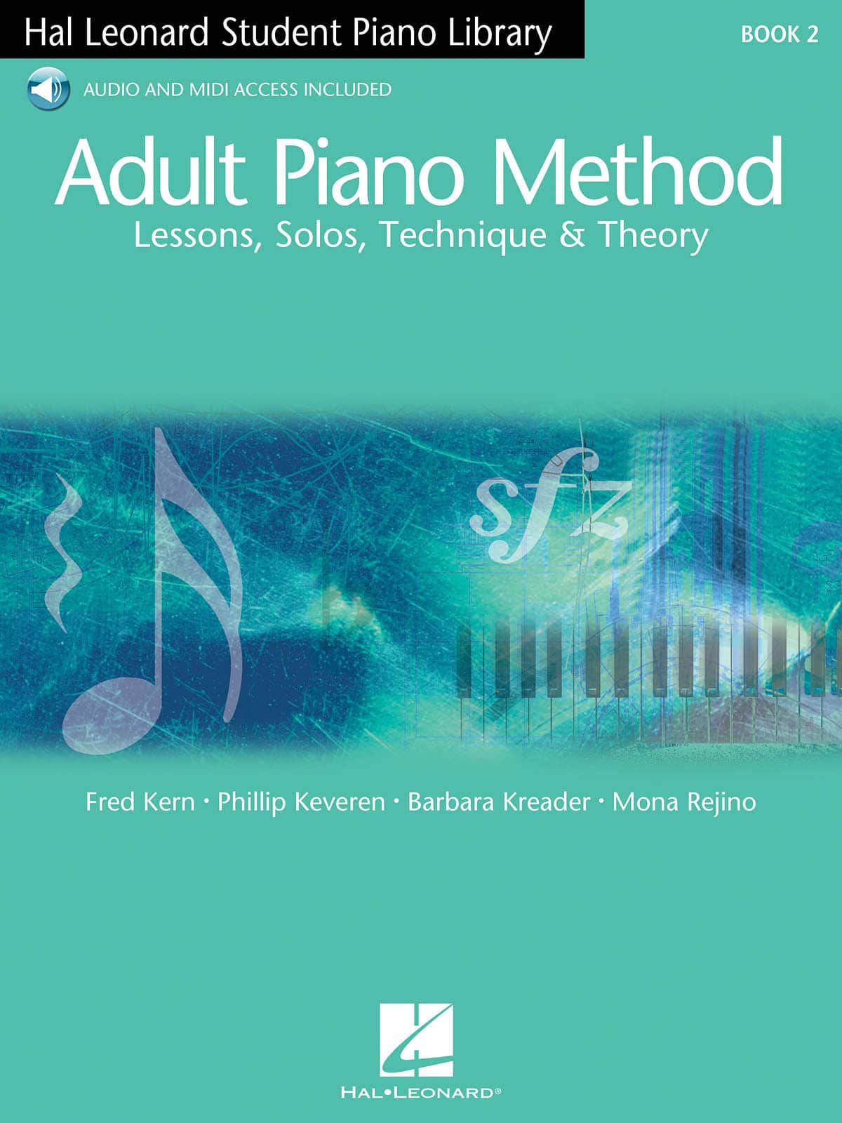 HAL LEONARD HAL LEONARD ADULT PIANO METHOD LESSONS SOLOS TECHNIQUE AND THEORY+ 2AUDIO EN LIGNE - PIANO SOLO