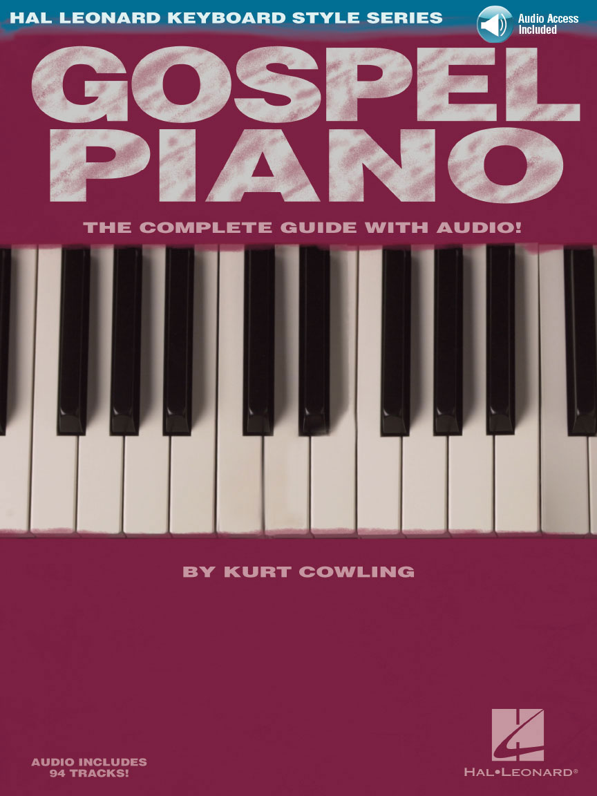 HAL LEONARD COWLING KURT - GOSPEL PIANO + AUDIO TRACKS - PIANO SOLO