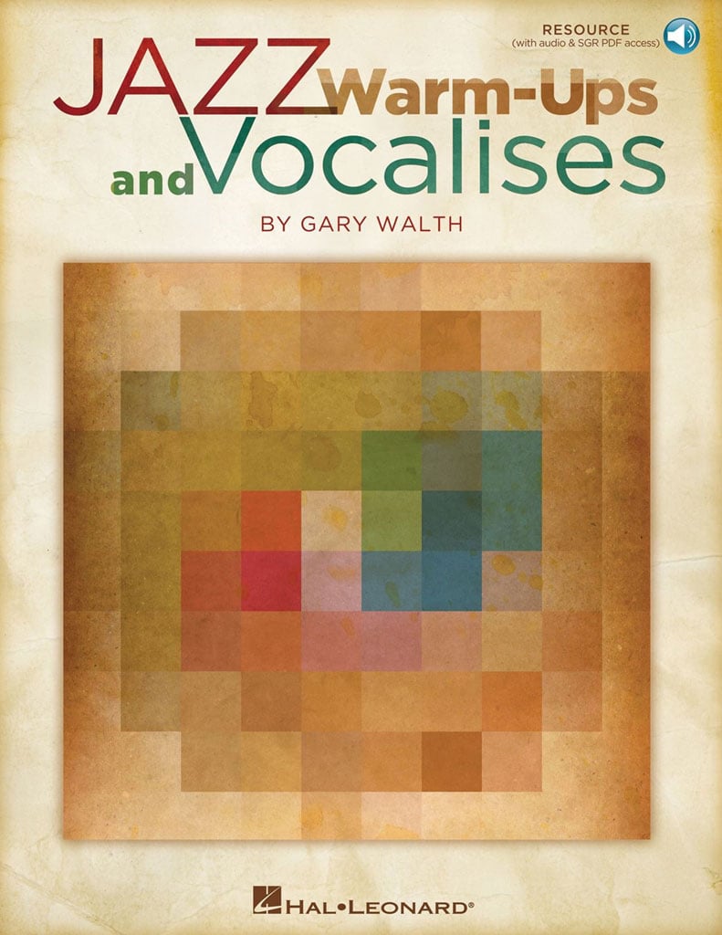 HAL LEONARD WALTH G. - JAZZ WARM-UPS AND VOCALISES + AUDIO EN LIGNE 