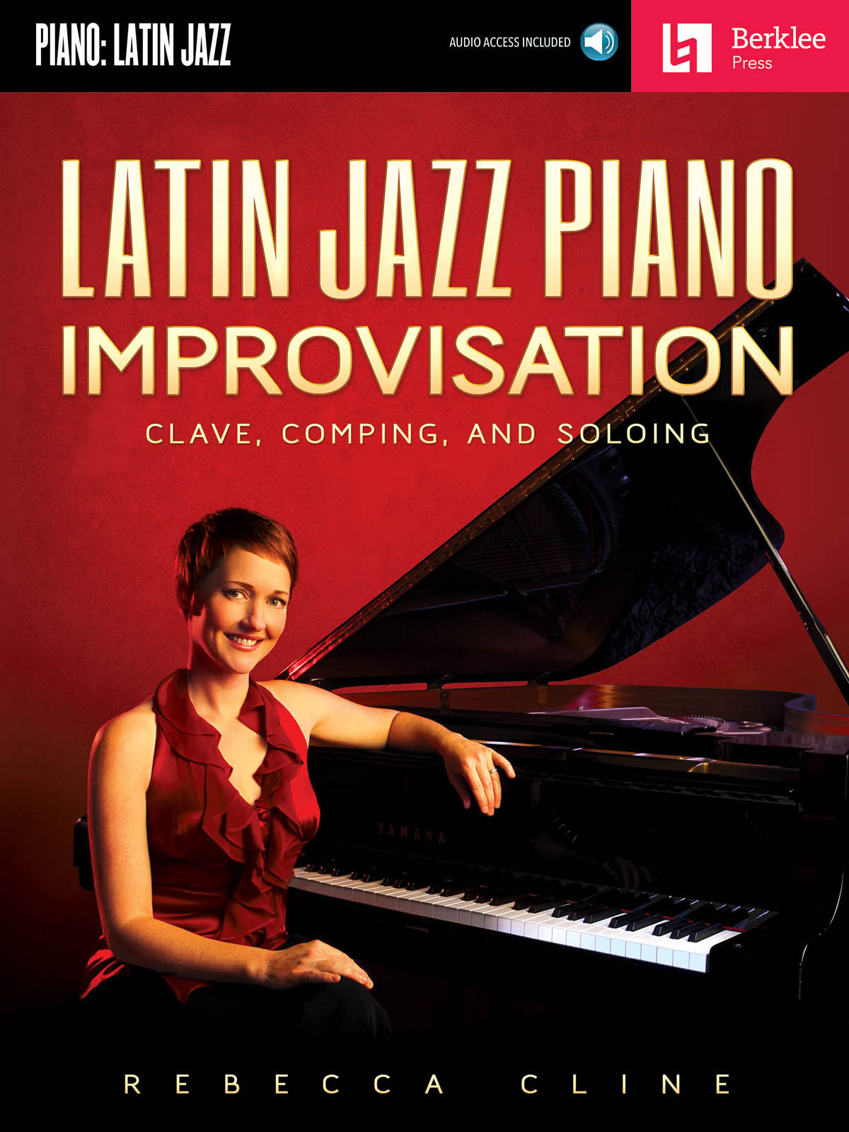 HAL LEONARD CLINE REBECCA BERKLEE LATIN JAZZ PIANO IMPROVISATION + AUDIO TRACKS - PIANO SOLO