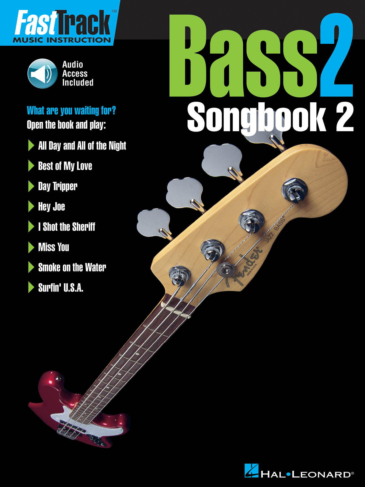 HAL LEONARD FAST TRACK - LEVEL 2 SONGBOOK 2+ AUDIO TRACKS - BASSE