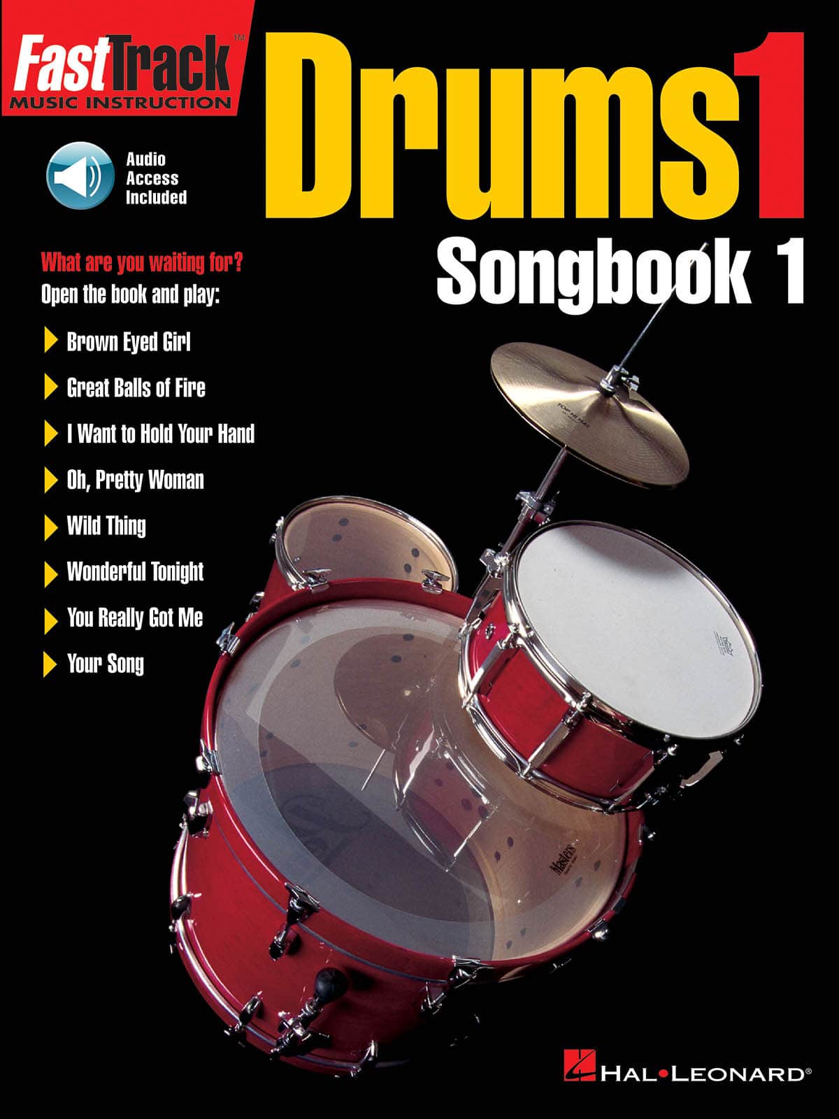 HAL LEONARD FAST TRACK DRUMS SONGBOOK VOL.1 + AUDIO EN LIGNE