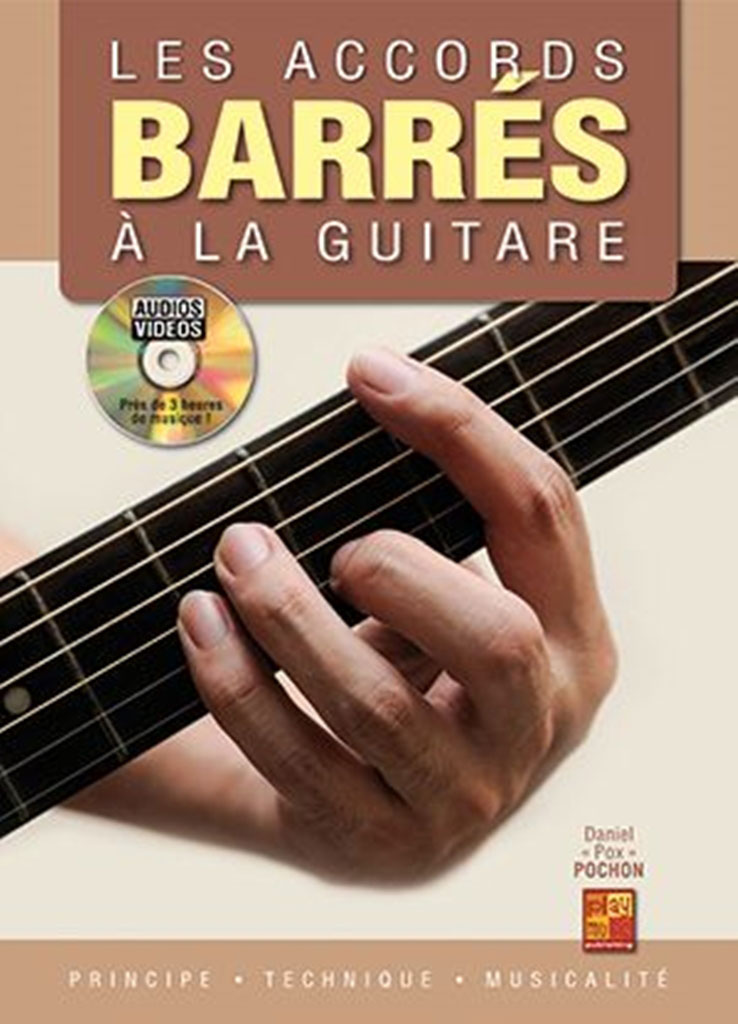 PLAY MUSIC PUBLISHING Daniel Pox Pochon - Les Accords Barres A La Guitare