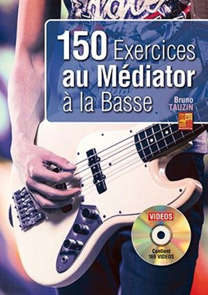 PLAY MUSIC PUBLISHING 150 EXERCICES AU MDIATOR LA BASSE