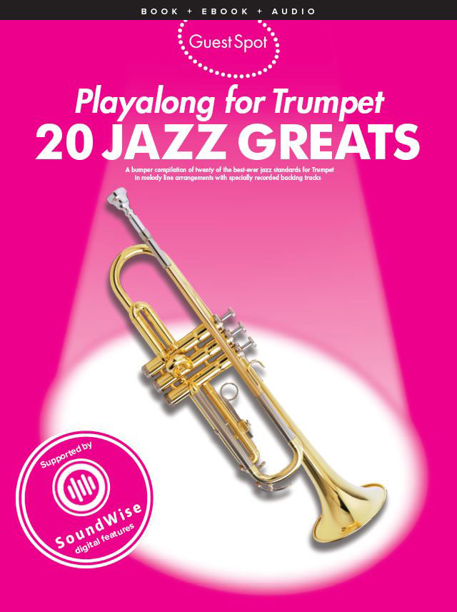 MUSIC SALES GUEST SPOT - 20 JAZZ GREATS + 2AUDIO TRACKS - TRUMPET